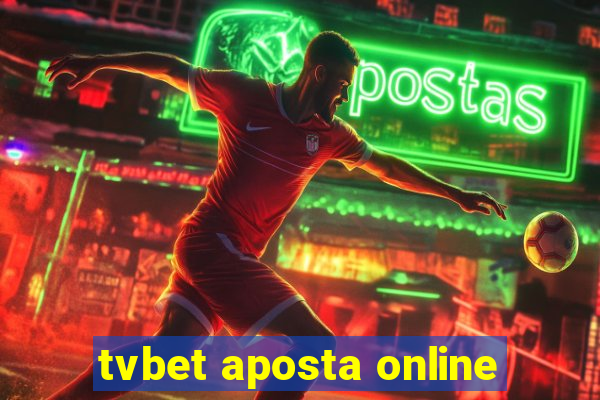 tvbet aposta online